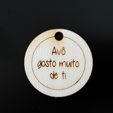 Pendente Choupo Redondo "Avô Gosto Muito De Ti" 35mm