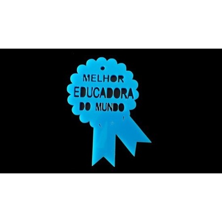 Pendente Acrílico "Melhor Professora/Educadora/Auxiliar do Mundo"