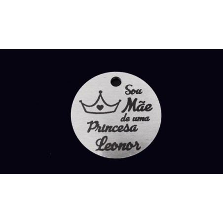 Pendente Alumínio "Sou Mãe de uma Princesa + Nome" 34mm
