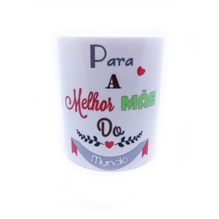 Caneca "Melhor Mãe do Mundo"