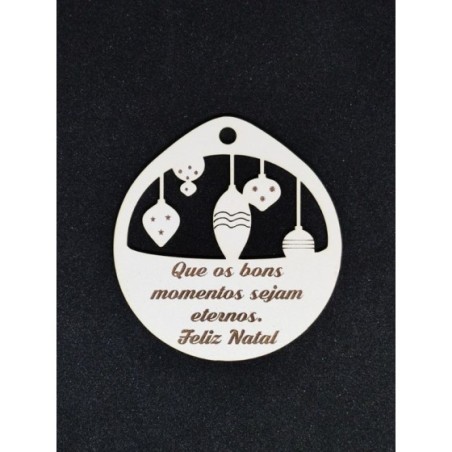 Bola de Natal "Que os bons momentos sejam eternos"