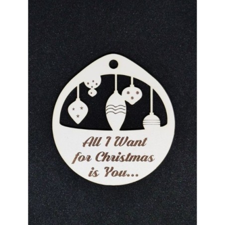 Bola de Natal "All I Want For Christmas is You"