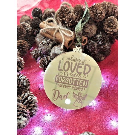 Bola de Natal "Always Loved Never Forgotten Forever Missed"