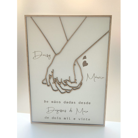 Quadro Madeira "de mãos dadas desde..."