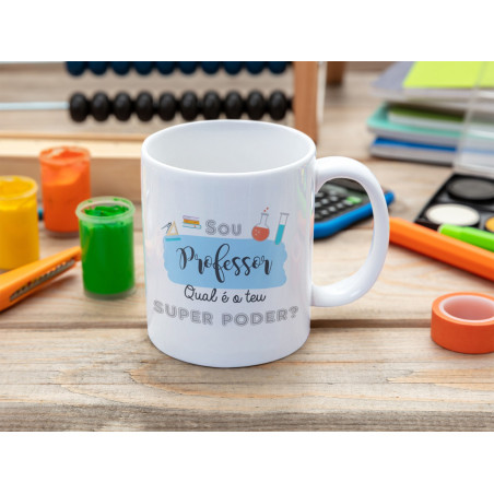 Caneca Sou Professor/a Qual o teu super poder?